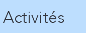 Activités